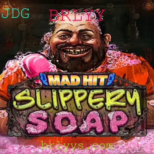 Descubra o Fascinante Mundo de MadHitSlipperySoap com a Palavra-Chave BRLYY